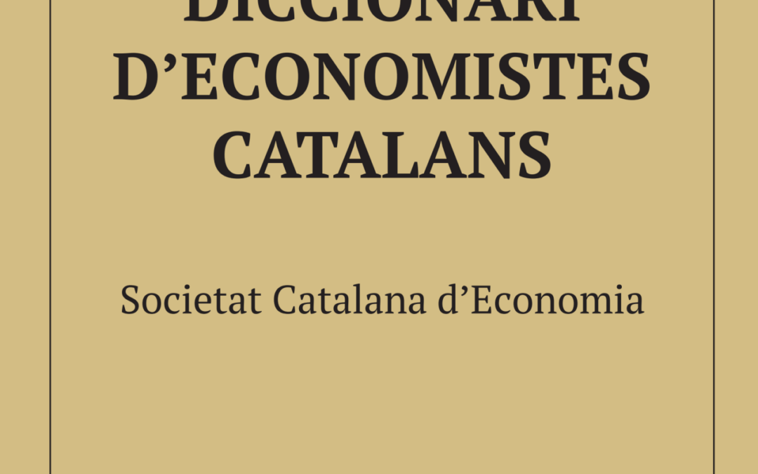 Ja disponible la segona edició del Diccionari d’economistes catalans